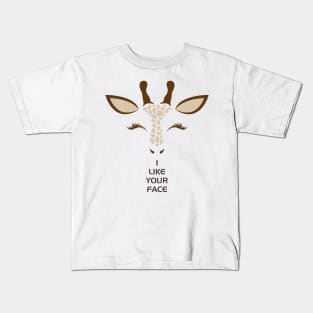 I Like Your Face Quote Kids T-Shirt